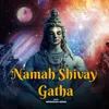 Namah Shivay Gatha